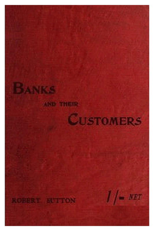 Banks and Their Customers
