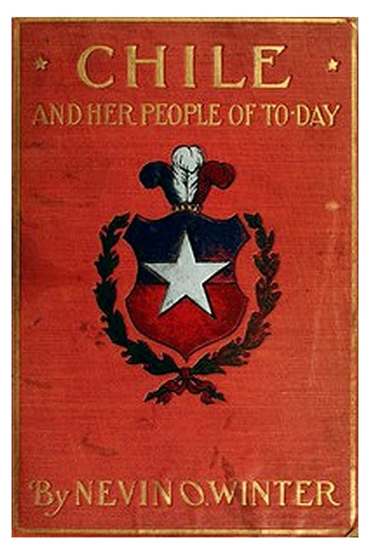 Chile and Her People of To-day
