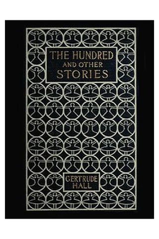 The Hundred, and Other Stories