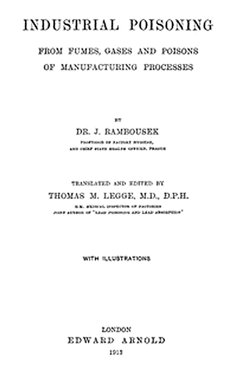 Industrial Poisoning from Fumes, Gases and Poisons of Manufacturing Processes