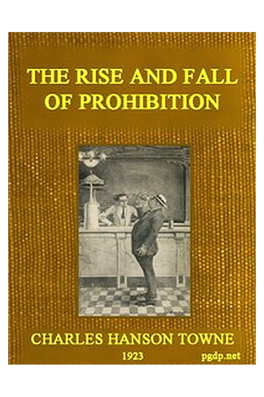 The Rise and Fall of Prohibition
