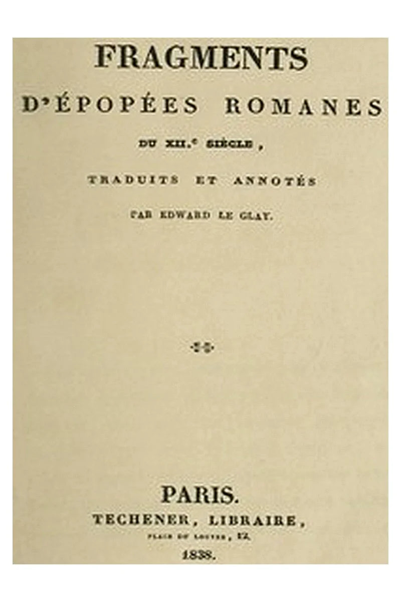 Fragments d'épopées romanes du XIIe siècle