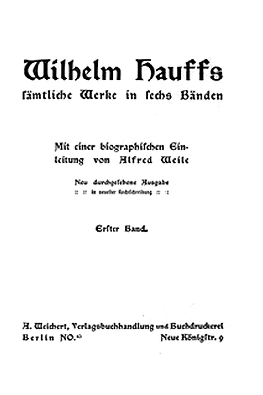 Wilhelm Hauffs sämtliche Werke in sechs Bänden. Bd. 1