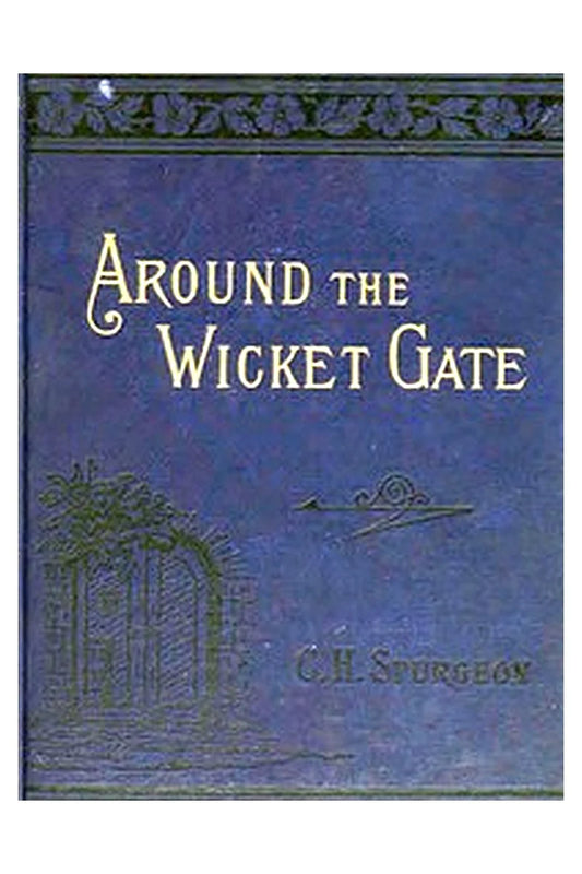 Around the Wicket Gate

