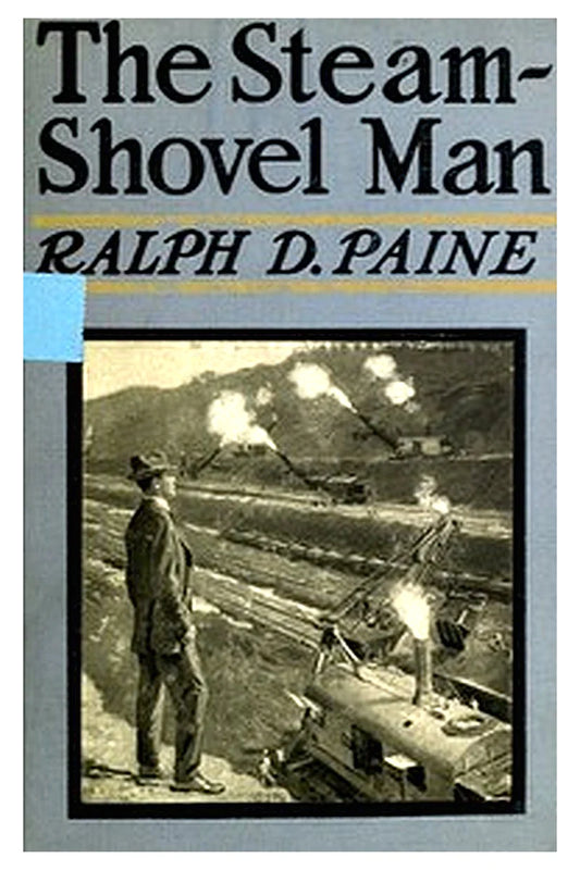 The Steam-Shovel Man