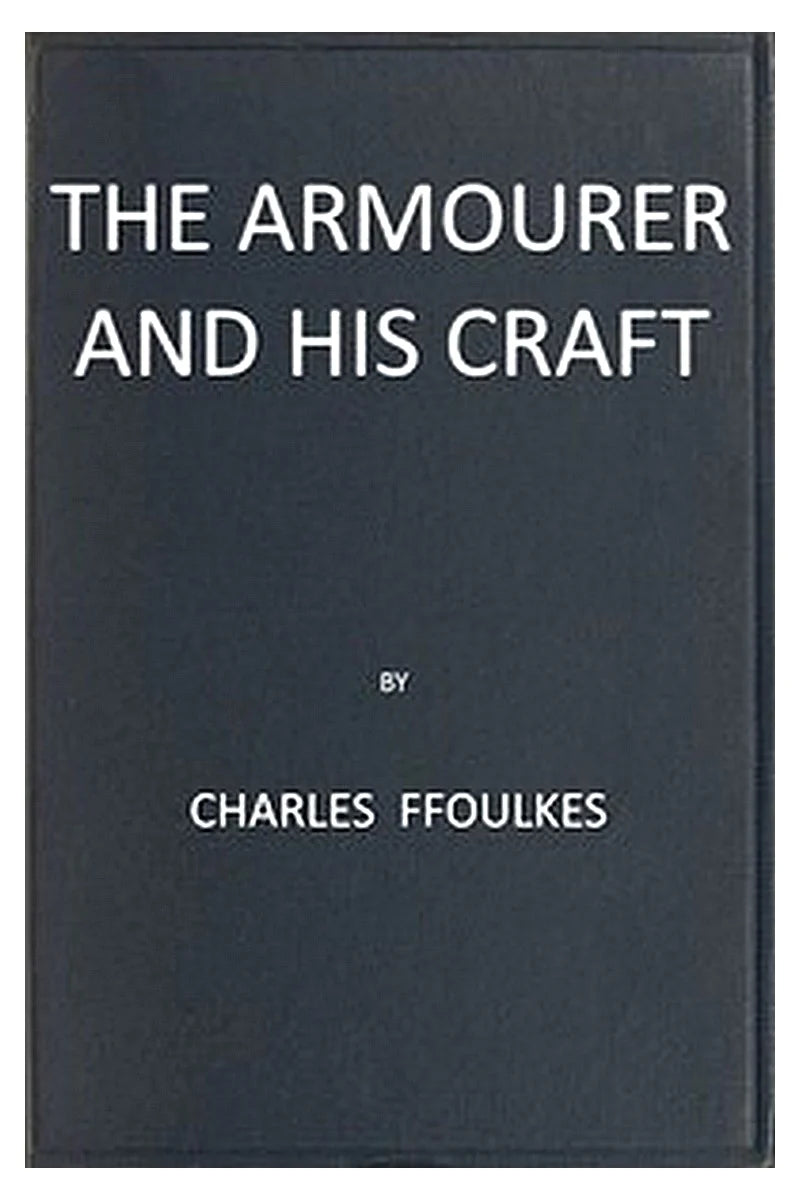 The armourer and his craft from the 11th to the 16th century