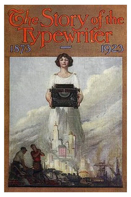 The Story of the Typewriter, 1873-1923