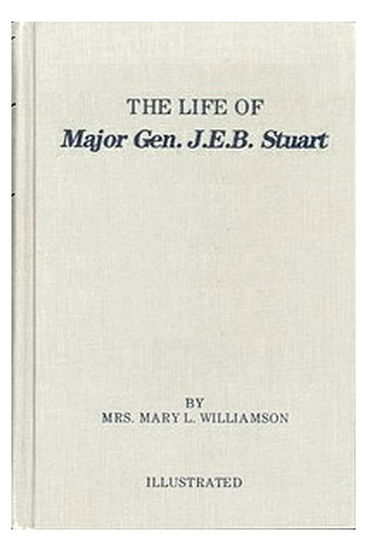 Life of J. E. B. Stuart