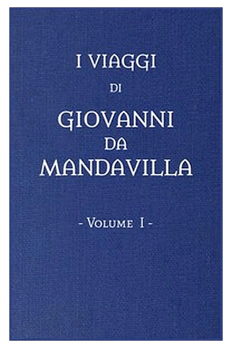 I viaggi di Giovanni da Mandavilla, vol. 1