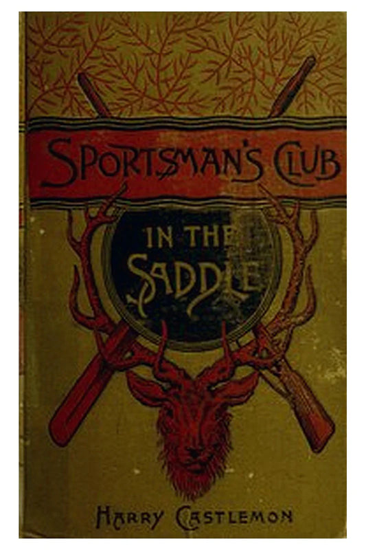 The Sportsman's Club in the Saddle