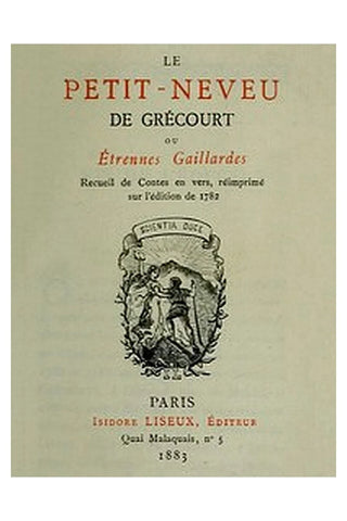 Le petit-neveu de Grécourt, ou, Étrennes gaillardes
