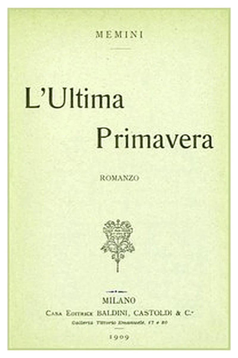 L'ultima primavera: romanzo