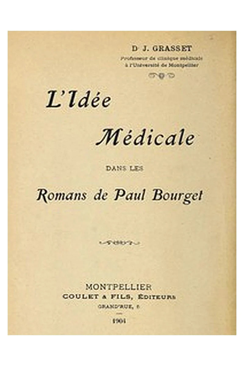 L'idée médicale dans les romans de Paul Bourget