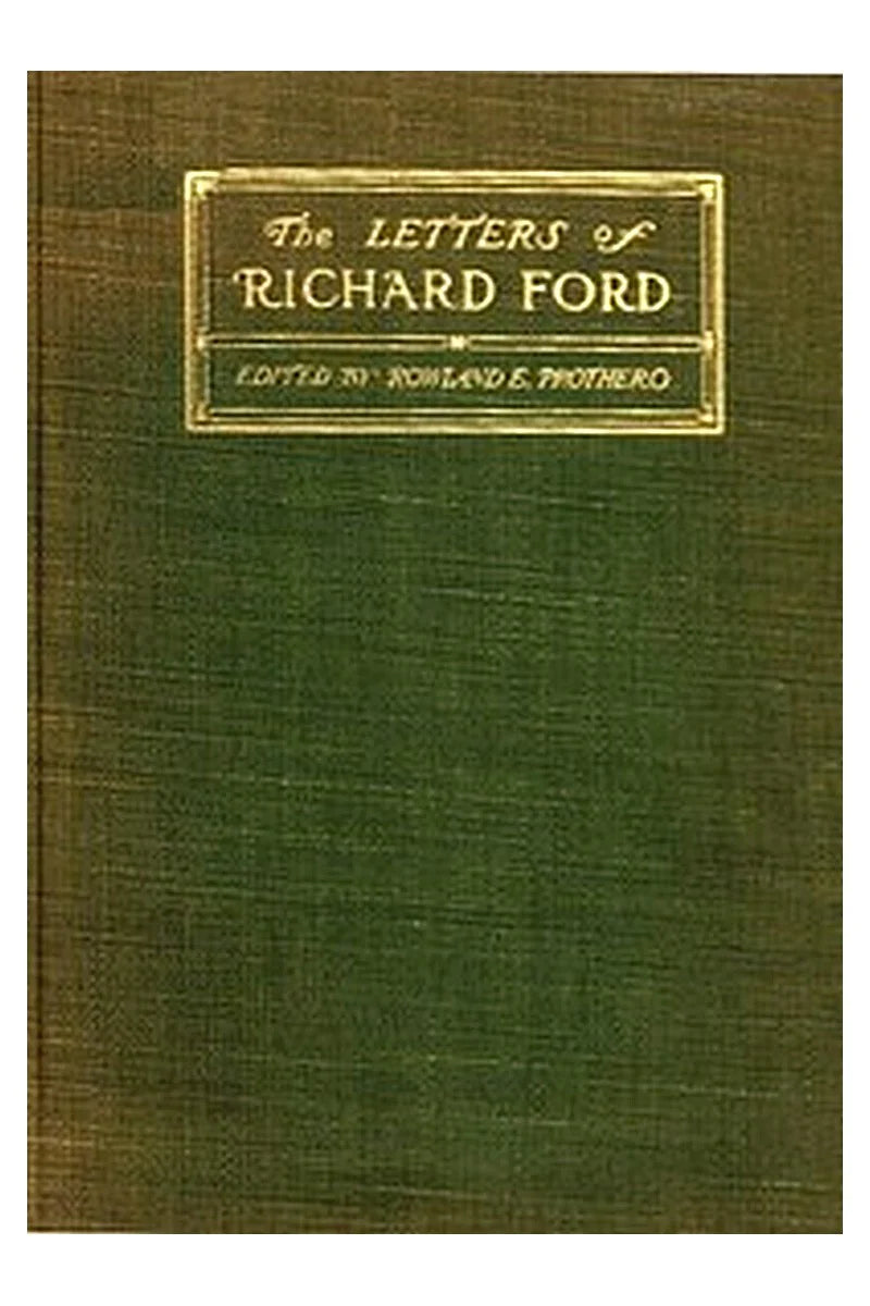 The letters of Richard Ford, 1797-1858