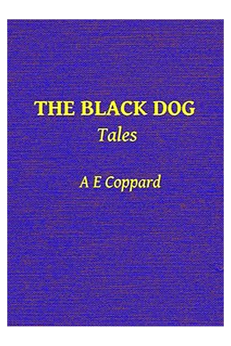 The Black Dog, and Other Stories