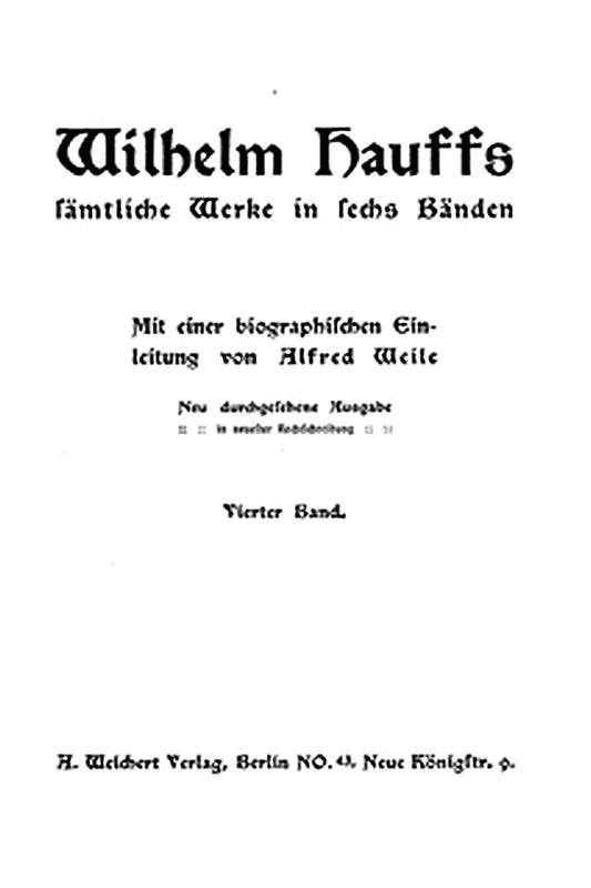 Wilhelm Hauffs sämtliche Werke in sechs Bänden. Bd. 4