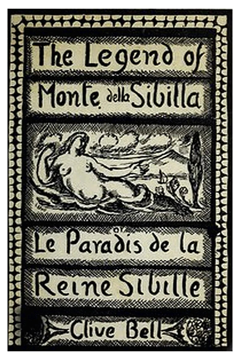The Legend of Monte della Sibilla or, Le paradis de la reine Sibille