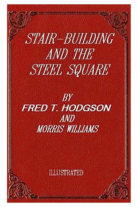Stair-Building and the Steel Square
