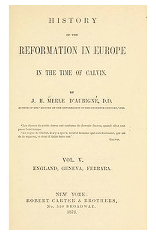 History of the Reformation in Europe in the Time of Calvin, Vol. 5 (of 8)