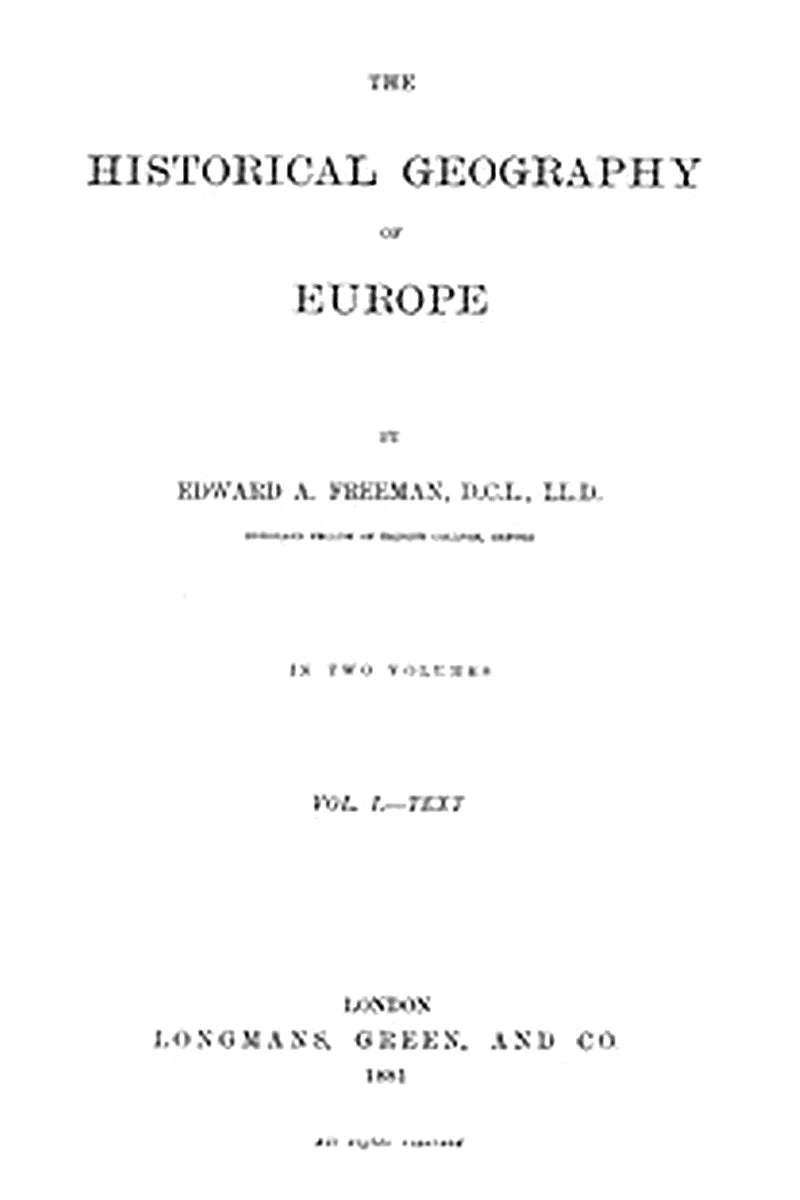 The Historical Geography of Europe, Vol. I, Text