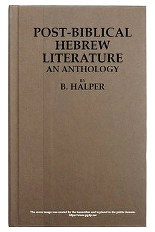 Post-Biblical Hebrew Literature: An Anthology