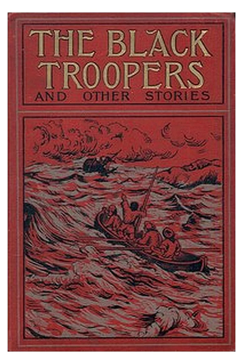 The Black Troopers, and other stories