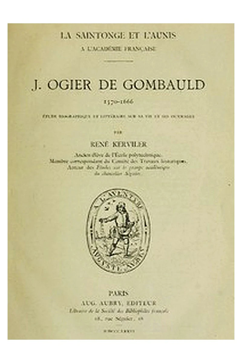 J. Ogier de Gombauld, 1570-1666