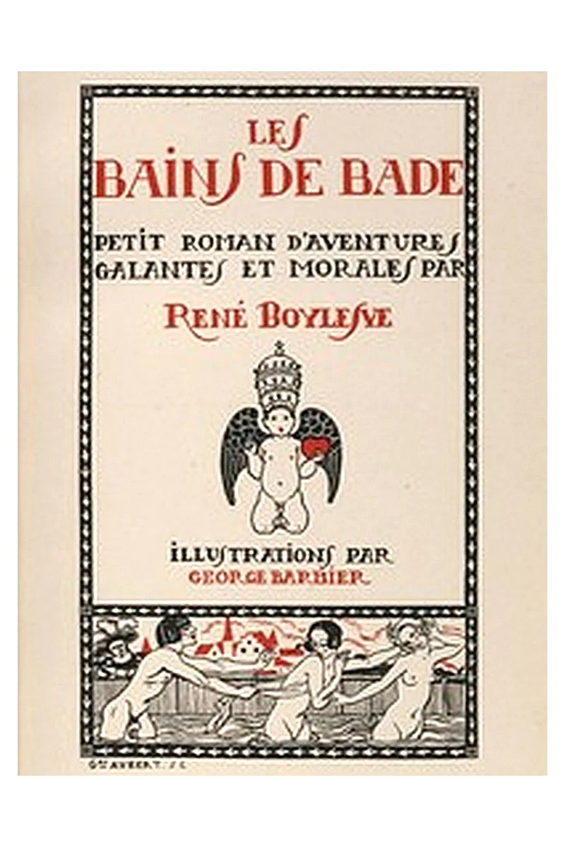 Les Bains de Bade: Petit Roman d'aventures Galantes et morales