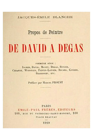 Propos de peintre, première série: de David à Degas
