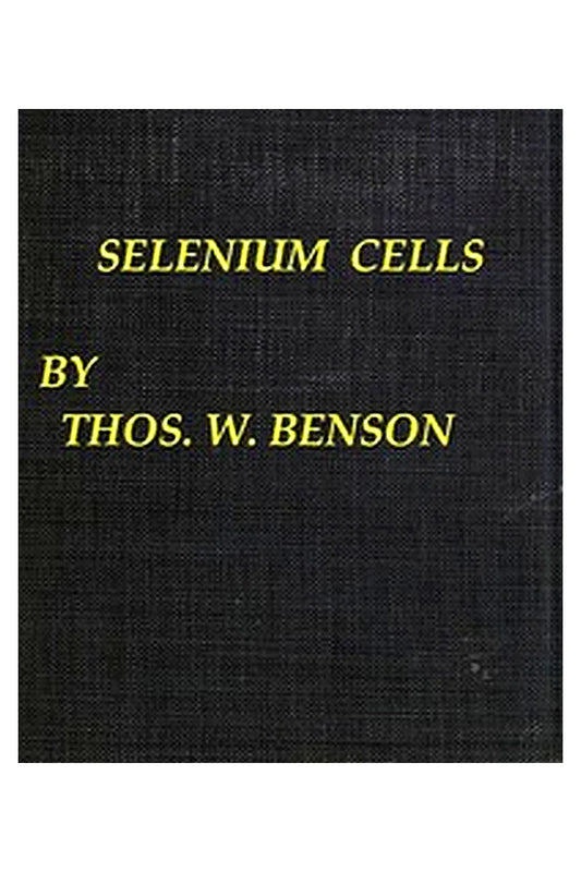 Selenium cells
