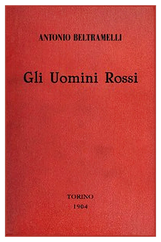 Gli Uomini Rossi: Romanzo