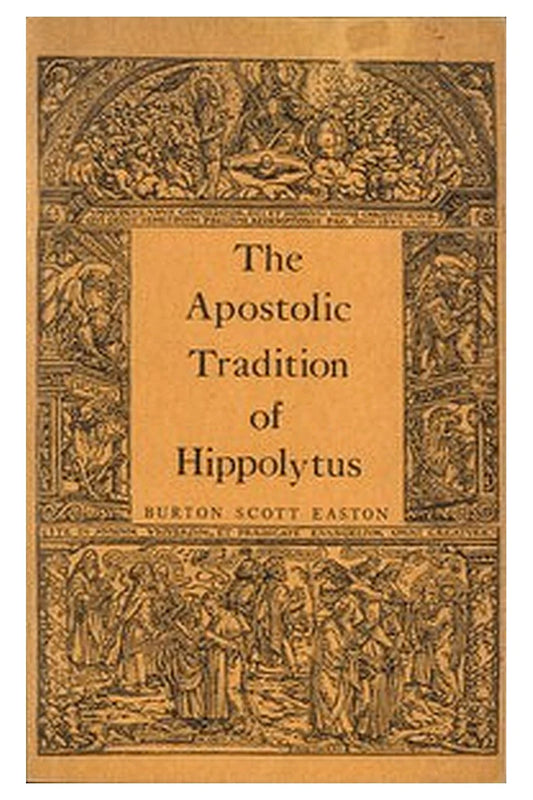 The Apostolic Tradition of Hippolytus