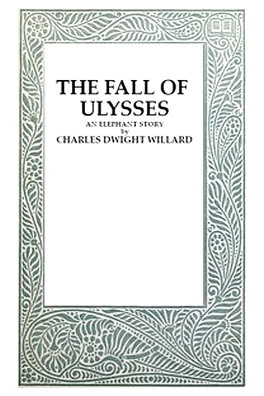 The Fall of Ulysses: An Elephant Story