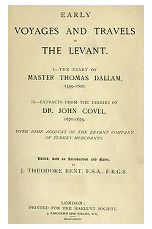 Early Voyages and Travels in the Levant

