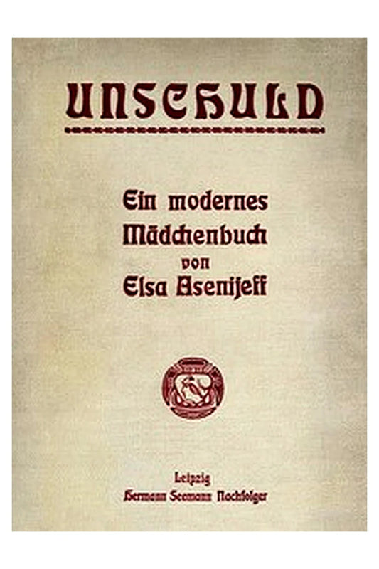 Unschuld: Ein modernes Mädchenbuch