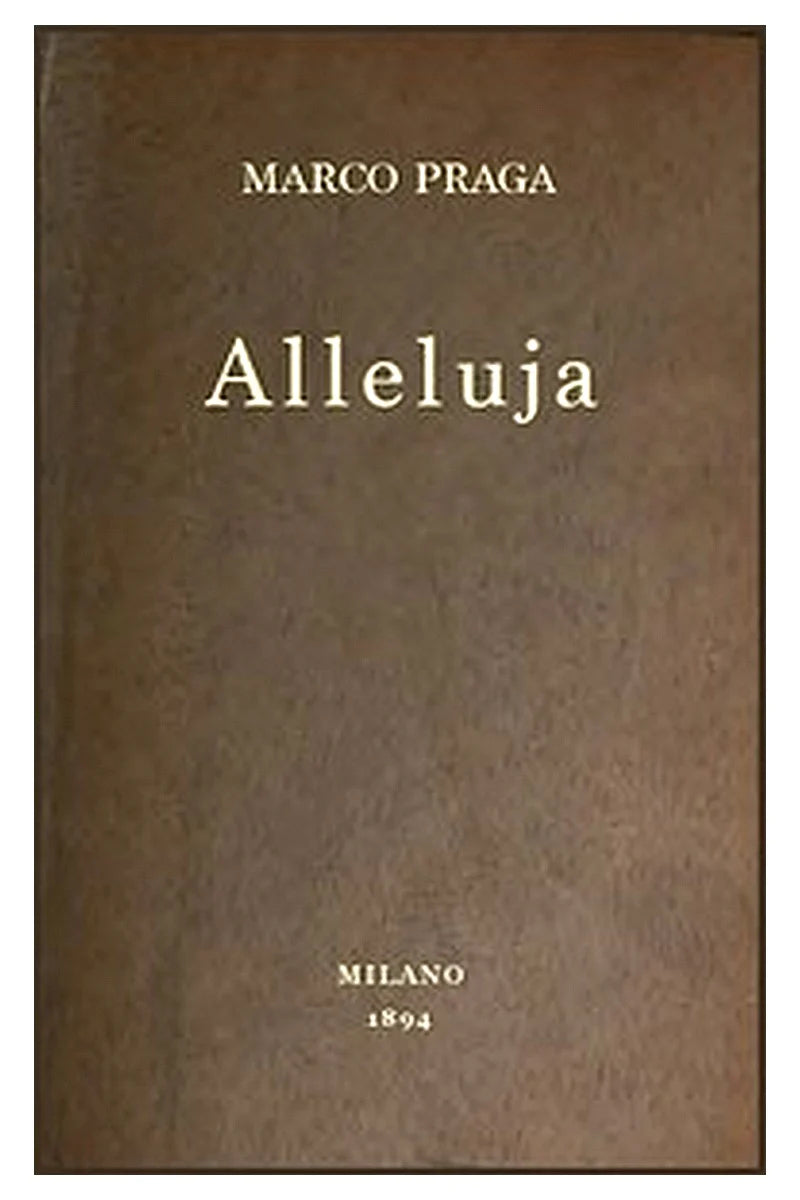 Alleluja: dramma in tre atti