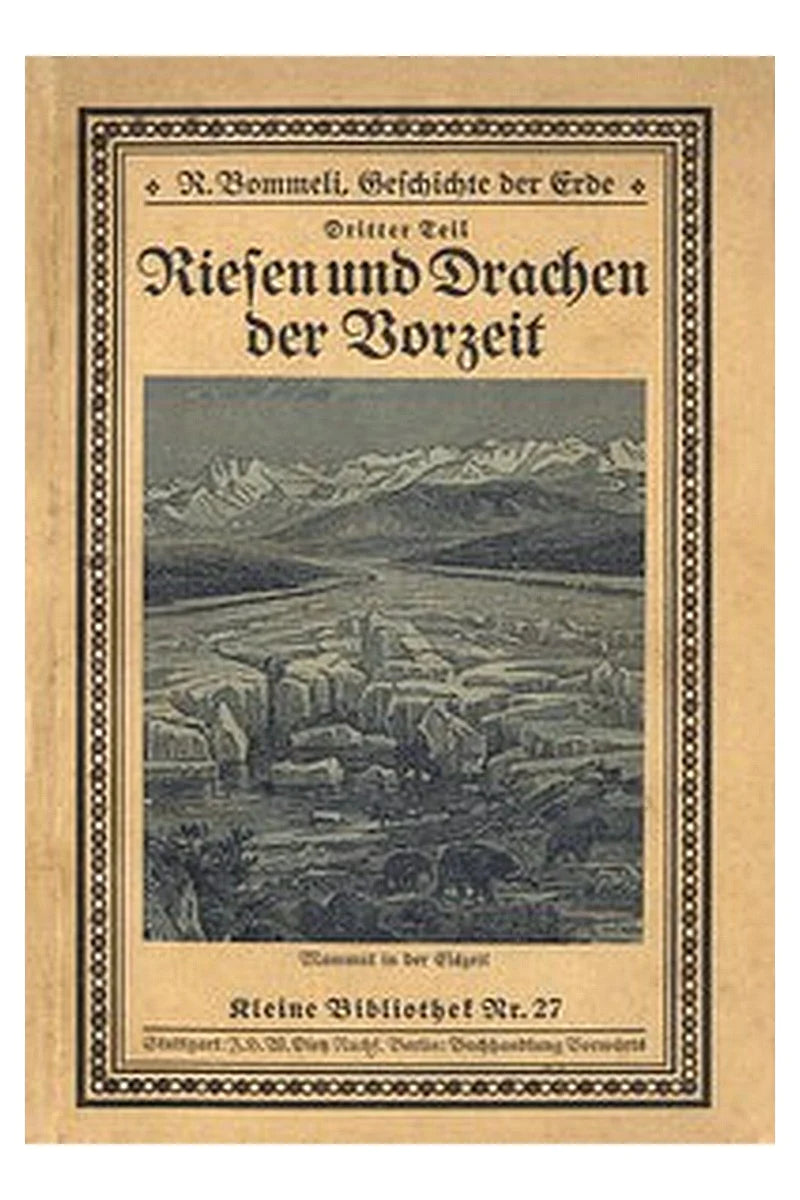 Riesen und Drachen der Vorzeit. Geschichte der Erde, Dritter Teil