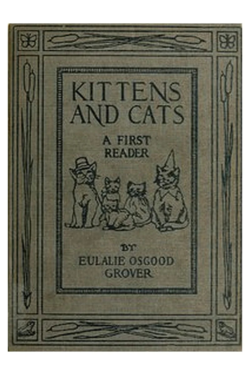Kittens and Cats: A First Reader