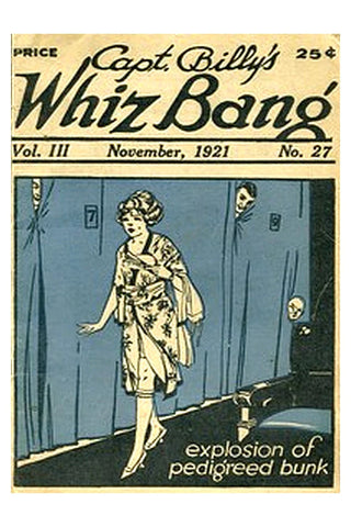 Captain Billy's Whiz Bang, Vol. 3, No. 27, November, 1921