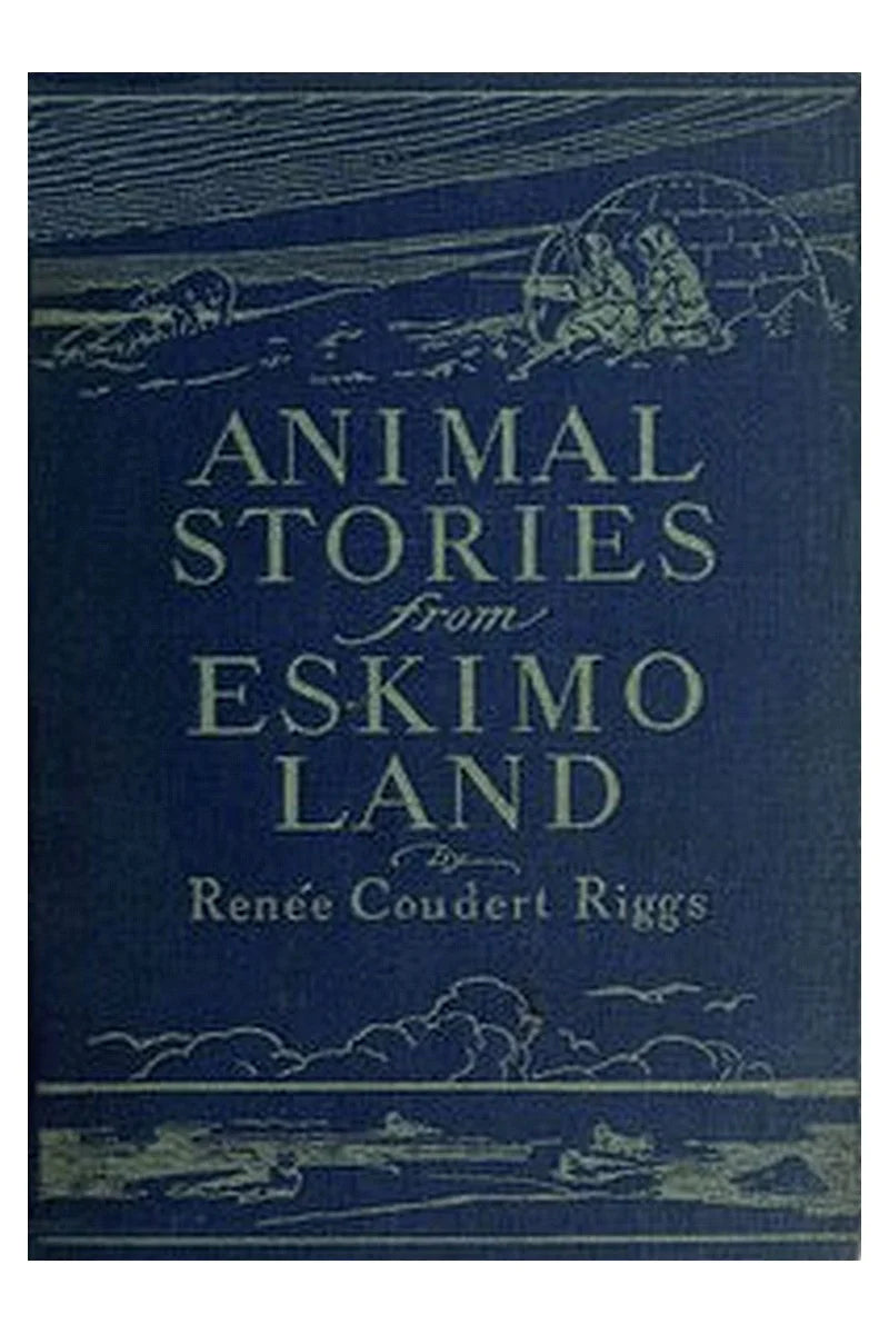 Animal Stories from Eskimo Land