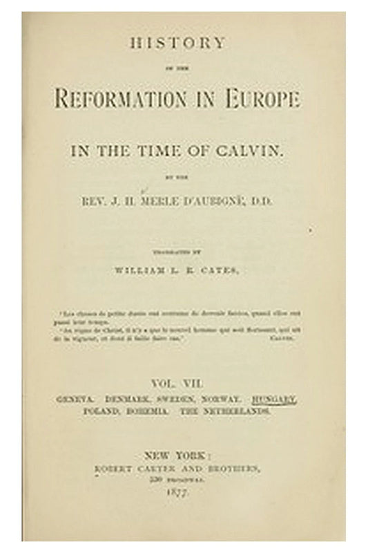 History of the Reformation in Europe in the Time of Calvin, Vol. 7 (of 8)