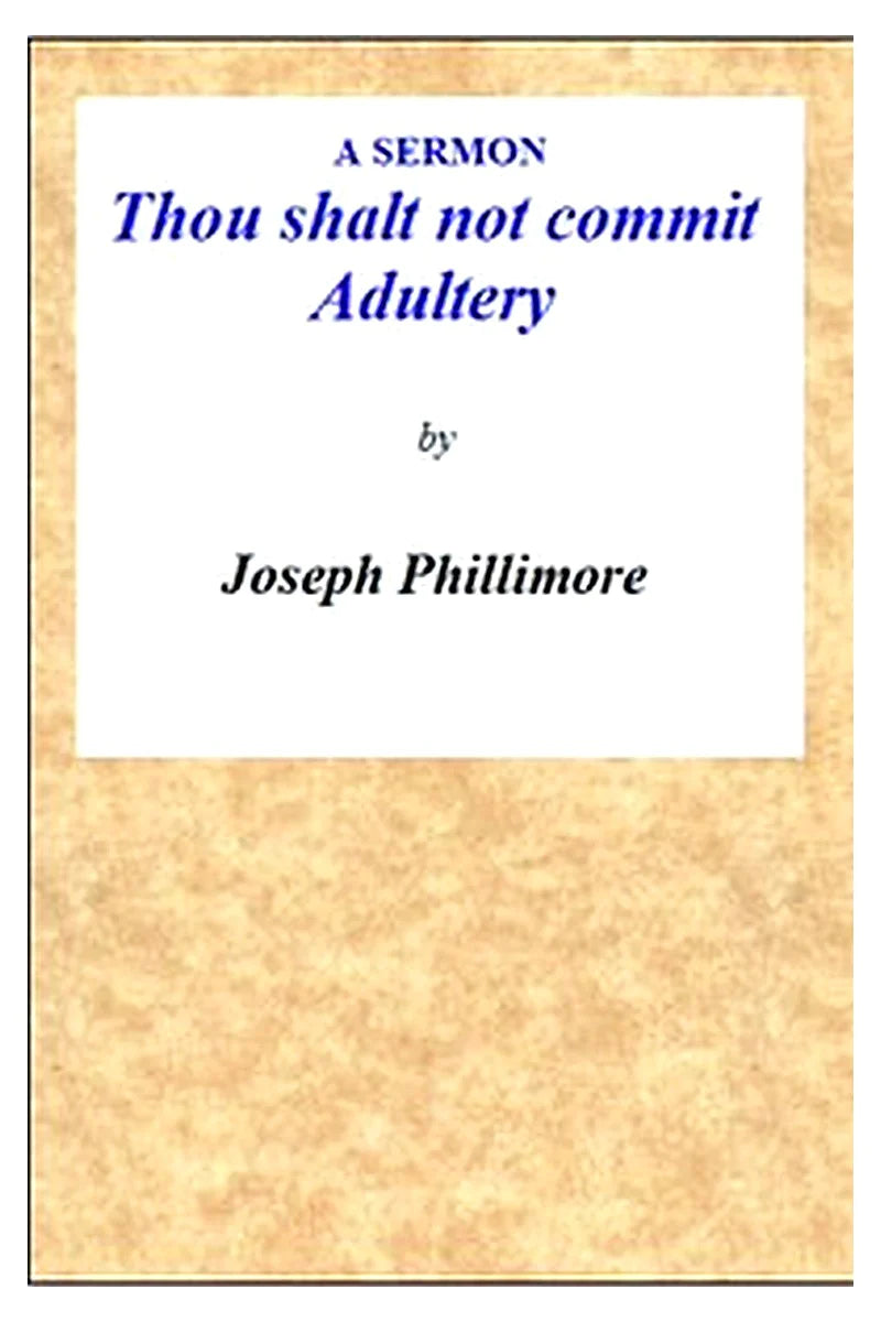 A Sermon: Thou shalt not commit Adultery