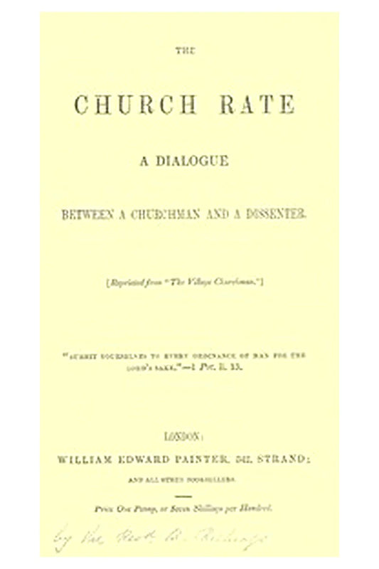 The Church Rate: A Dialogue Between a Churchman and a Dissenter