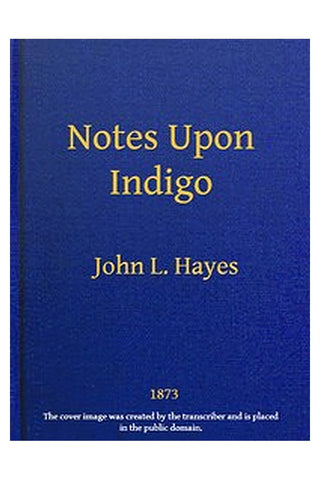 Notes Upon Indigo