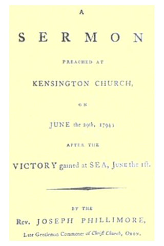 A Sermon Preached at Kensington Church, on June the 29th, 1794
