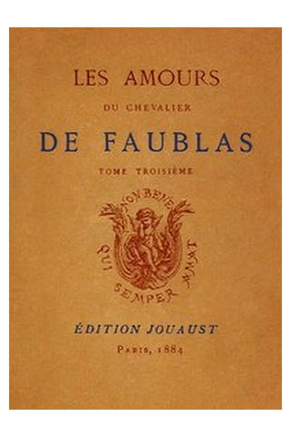 Les amours du chevalier de Faublas, tome 3/5