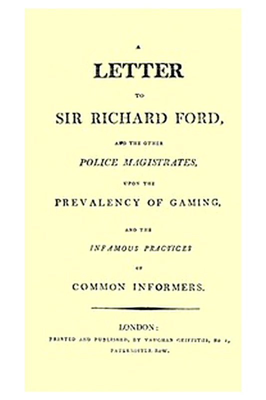 A Letter to Sir Richard Ford and the Other Police Magistrates
