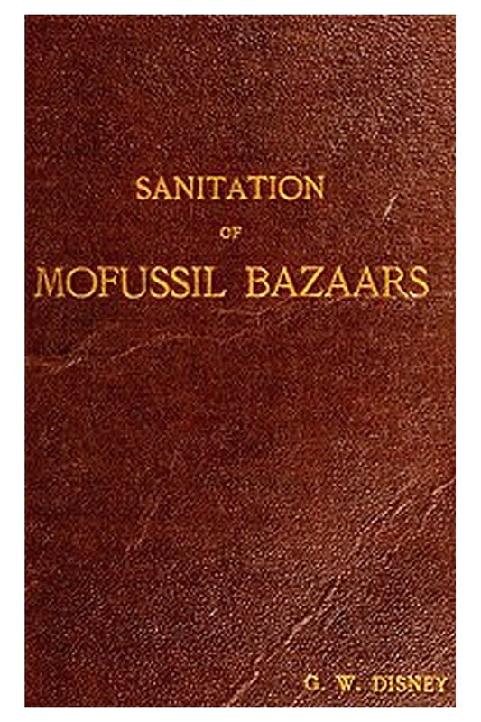 Sanitation of Mofussil Bazaars