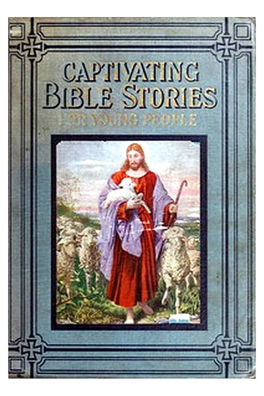 Captivating Bible Stories for Young People, Written in Simple Language