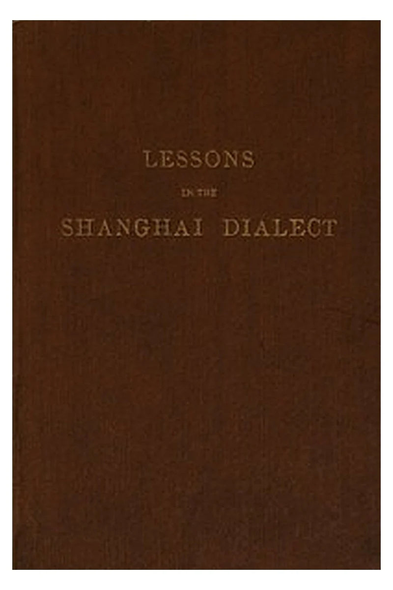 Lessons in the Shanghai Dialect